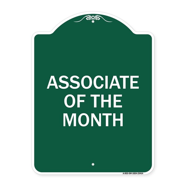 Designer Series Sign Associate of Month, Green & White Aluminum Sign, 18" x 24", GW-1824-23414